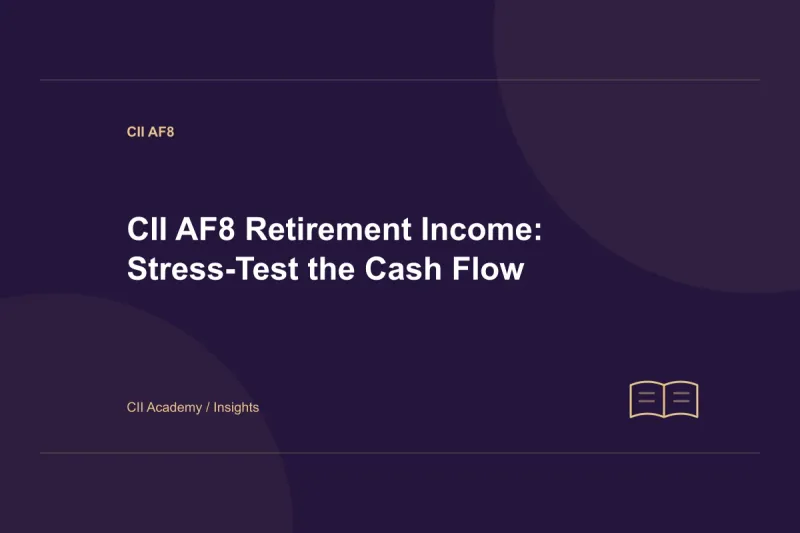 CII AF8 Retirement Income: Stress-Test the Cash Flow
