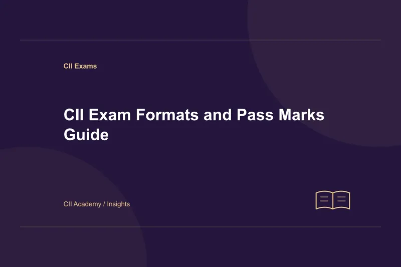 CII Exam Formats and Pass Marks Guide