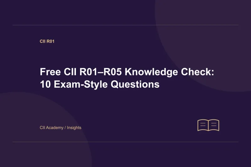 Free CII R01–R05 Knowledge Check: 10 Exam-Style Questions