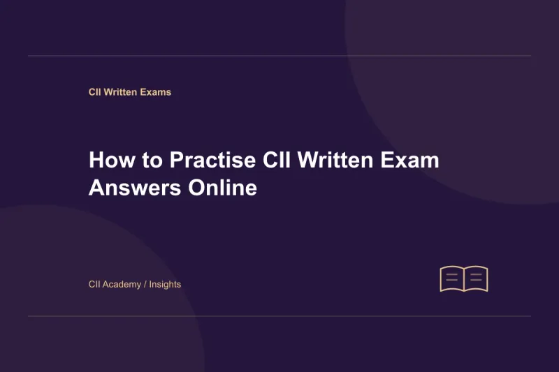 How to Practise CII Written Exam Answers Online