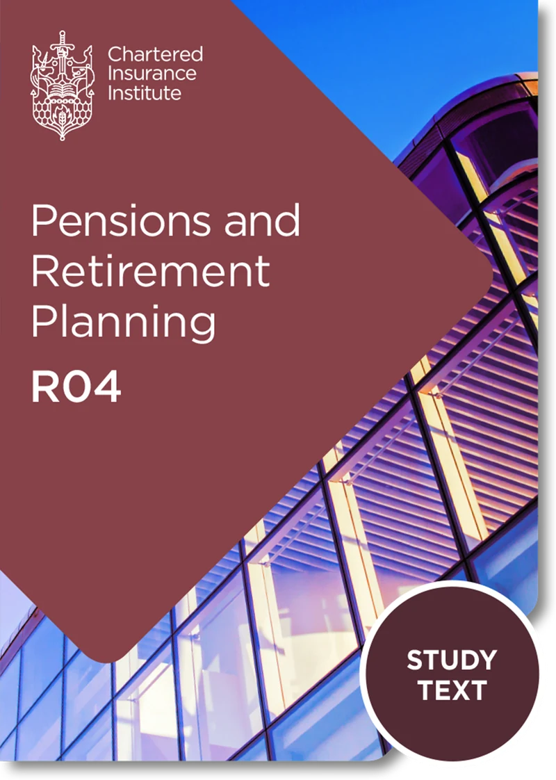 CII R04: Pensions and Retirement Planning